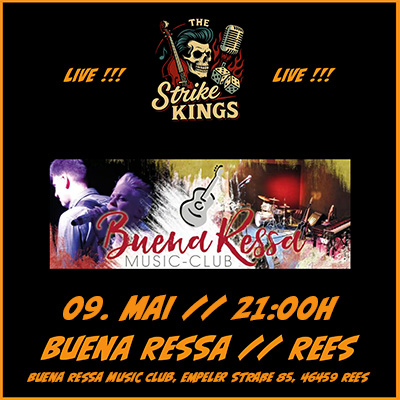 The STRIKE KIMGS @ Buena Ressa // Rees (09. Mai 2026)