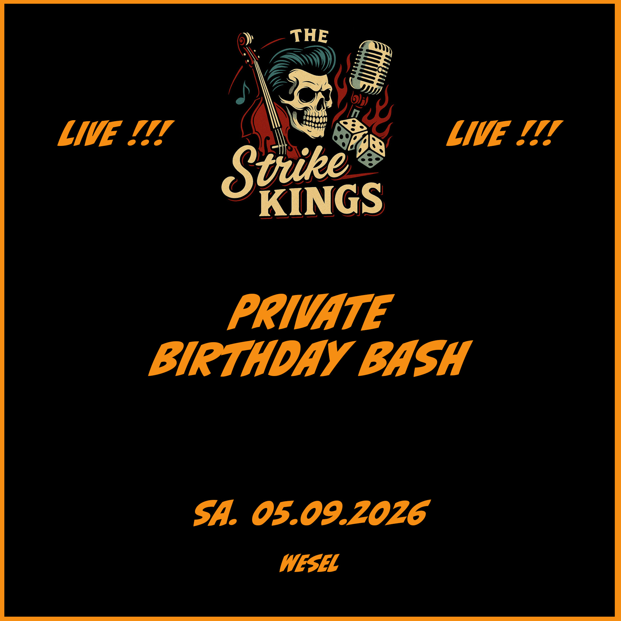 The STRIKE KINGS @ Private Birthday // Wesel // 05.09.2026