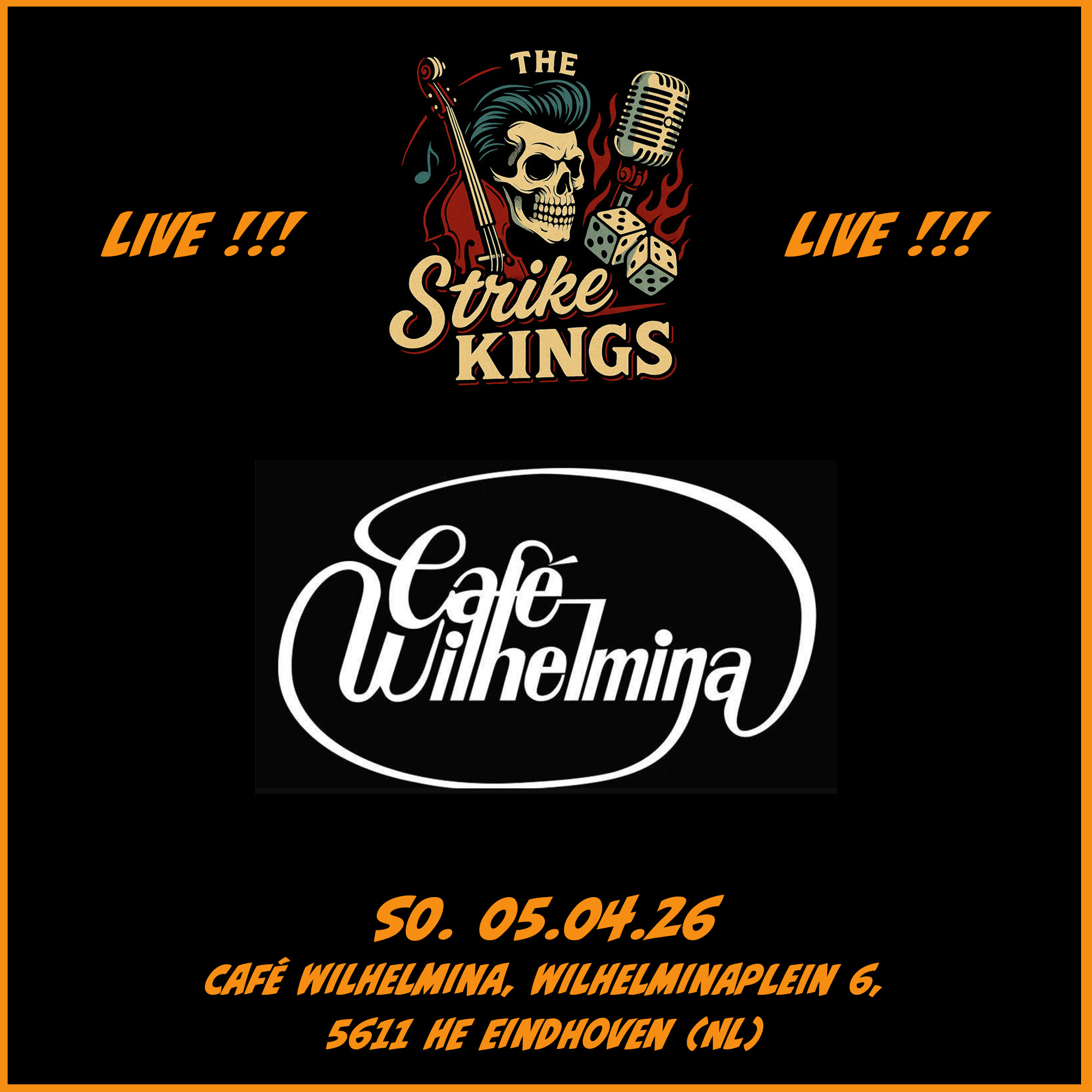 The STRIKE KINGS @ Café Wilhelmina // Eindhoven (NL) // 05.04.2026