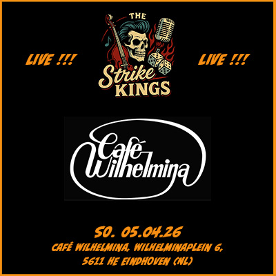 The STRIKE KINGS @ Café Wilhelmina // Eindhoven (NL) // 05.04.2026